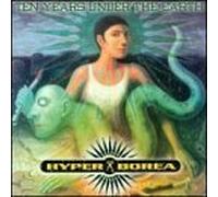 Ten Years Under the Earth by Hyper(borea)