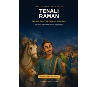 Tenali Raman: Book 3- Tenali and the Animal Kingdom.