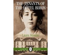TENANTS OF THE HOTEL BIRON (Essential Prose) (Essential Prose Series)