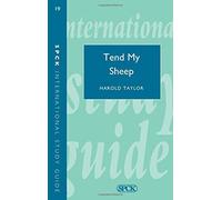 Tend My Sheep: Applied Theology 2 (Theological Education Fund Study Guides, 19) by Harold Taylor (1983-10-27)
