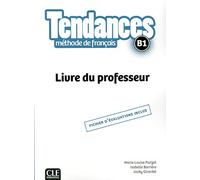 Tendances: Guide pédagogique - B1