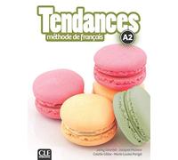 Tendances: Niveau A2 - Livre de l'eleve + DVD: Livre de l'eleve A2 + DVD-Rom