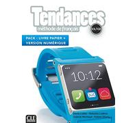 Tendances: Pack C1/C2 - Livre de l'élève + Version numérique: Pack livre de l'eleve C1/C2 + version numerique