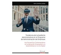 Tendencia de la Auditoría Administrativa en el Programa de Administración de Empresas: Una Perspectiva Contemporánea en la Educación Empresarial y la Sostenibilidad en la Era Digital