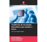 Tendências da tecnologia fotovoltaica que moldam o futuro: Futuro da tecnologia fotovoltaica