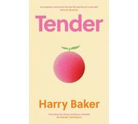 Tender: 100 poems for the first 100 days of life by Harry Baker