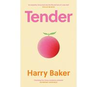 Tender 100 poems for the first 100 days of life by Harry Baker (Hardback Book)