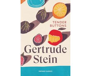 Tender Buttons: Magical prose-poems on the everyday from the iconic author of The Autobiography of Alice B. Toklas (Brief Encounters)