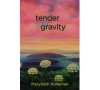 tender gravity