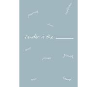 Tender is the ________: A Guided Journal for Healing Avoidant Attachment, Building Emotional Safety, and Showing Up Authentically