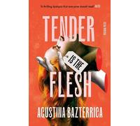 Tender is the Flesh: Special Edition