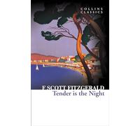 Tender is the Night (Collins Classics) (Paperback)