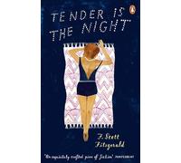 Tender is the Night: (Penguin Essentials)