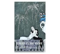 Tender is the Night (The Complete Fitzgerald's Collection - Alma Classics): Scott F. Fitzgerald (The F. Scott Fitzgerald Collection) (Evergreens)