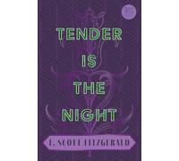 Tender is the Night: With the Introductory Essay 'The Jazz Age Literature of the Lost Generation' (Read & Co. Classics Edition)