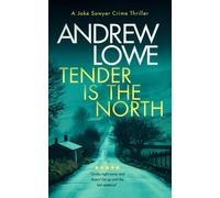 Tender is the North : A chilling British detective crime thriller