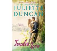 Tender Love: A Christian Romance: Volume 1 (The True Love Series)