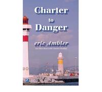 [Tender to Danger: Tender to Moonlight] [by: Eric Ambler]