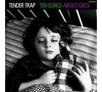 Tender Trap - Ten Songs About Girls by Tender Trap (2012-11-13)