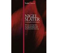 Tender: Volume II, A cook's guide to the fruit garden (Hardcover)