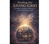 Tending the Living Grid: A Guide to Consent, Presence, and the Four Flamebearer Roles