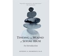 Tending the Wound of Sexual Abuse: An Introduction