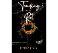 Tending to the Rot (High Crest Chronicles)
