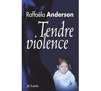 Tendre violence