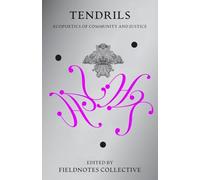 Tendrils: Ecopoetics of Community and Justice