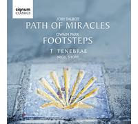 Tenebrae - Joby Talbot: Path Of Miracles/Owain Park: Footsteps