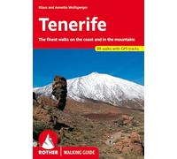 Tenerife - The finest walks on the coast and in the mountains. 85 walks with GPS tracks
