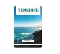TENERIFE TRAVEL GUIDE 2025