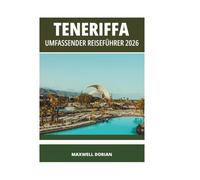 TENERIFFA UMFASSENDER REISEFÜHRER 2026