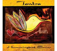 Teng, Suzanne^Joshua, Prem^Sadler, Bob - Tantra: Hummingbird Series