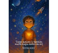 Tengo autismo (y también mucha magia dentro de mí )