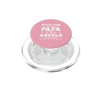 Tengo Dos Títulos Papa y Abuelo Dia Del Padre PopSockets PopGrip for MagSafe
