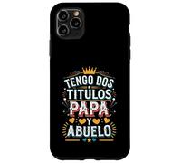 Tengo Dos Títulos Papá y Abuelo Diseño Case for iPhone 11 Pro Max
