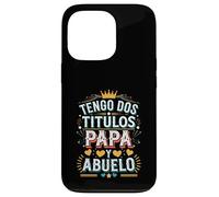 Tengo Dos Títulos Papá y Abuelo Diseño Case for iPhone 13 Pro