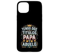 Tengo Dos Títulos Papá y Abuelo Diseño Case for iPhone 15 Plus