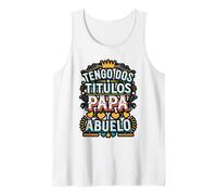Tengo Dos Títulos Papá y Abuelo Diseño Tank Top
