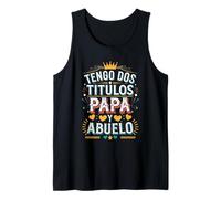 Tengo Dos Títulos Papá y Abuelo Diseño Tank Top