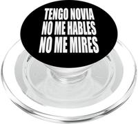 Tengo Novia No Me Hables No Me Mires PopSockets PopGrip for MagSafe
