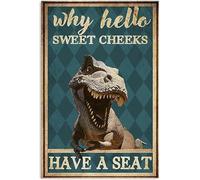 TENGYANG Vintage Wall Poster Metal Plaque,Why Hello Sweet Cheeks Have A Seat, Dinosaur Metal Wall Poster,Funny Dinosaur Wall Art,Funny Bathroom Toilet Bath Signs Metal Tin Sign Wall Decor 8x12 Inch