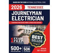 Tennessee 2026 Journeyman Electrician Exam Prep and Study Guide: 12 Practice Exams + 2 Full Final Exams: Trusted by 50k Electricians