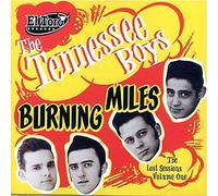 Tennessee Boys - Burning Miles: The Lost Sessions Volume 1