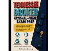 Tennessee Broker National + State Exam Prep: Two-Part Readiness Training with Broker-Only Review, Separate National and Tennessee Diagnostics, 500 Practice Questions, and Targeted Retakes