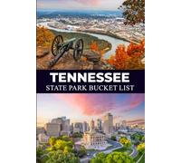 Tennessee Bucket List: Travel Journal for Explorers, Dreamers & Adventure Seekers (USA State Parks Adventures)