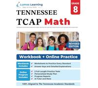 Tennessee Comprehensive Assessment Program Test Prep: 8th Grade Math Practice Workbook and Full-length Online Assessments: TCAP Study Guide