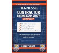 TENNESSEE CONTRACTOR LICENSE EXAM STUDY 2026/2027: A fully comprehensive resource featuring 400+ exam-style questions and practical strategies to help you confidently achieve a first-attempt pass.