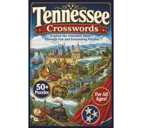 Tennessee Crosswords: Explore the Volunteer State Through Fun and Fascinating Puzzles
